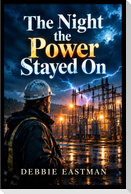 The Night the Power Stayed On
