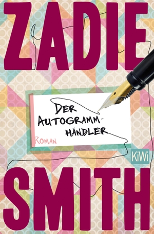 Smith, Zadie. Der Autogrammhändler - Roman. Kiepenheuer & Witsch, 2014.