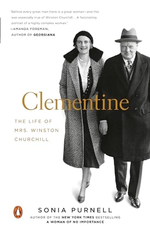 Purnell, Sonia. Clementine - The Life of Mrs. Winston Churchill. Penguin Publishing Group, 2016.