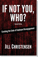 If Not You, Who? Cracking the Code of Employee Disengagement