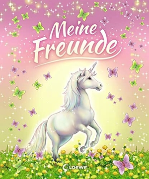 Meine Freunde (Einhörner). Loewe Verlag GmbH, 2018.