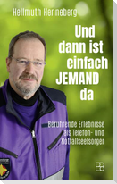Und dann ist einfach jemand da