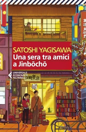 Yagisawa, Satoshi. Una sera tra amici a Jinbocho. Feltrinelli, 2025.