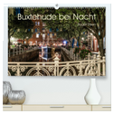 Buxtehude bei Nacht (hochwertiger Premium Wandkalender 2025 DIN A2 quer), Kunstdruck in Hochglanz