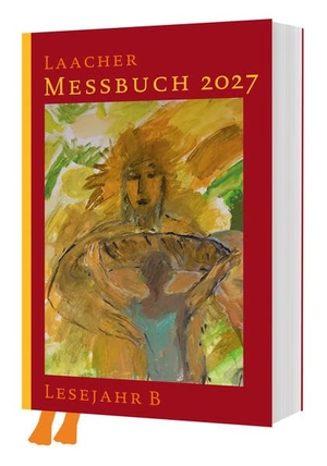 Verlag Katholisches Bibelwerk / Benediktinerabtei Maria Laach (Hrsg.). Laacher Messbuch LJ B 2027. Katholisches Bibelwerk, 2026.