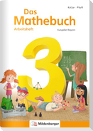 Das Mathebuch 3 - Arbeitsheft · Ausgabe Bayern