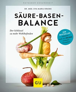 Kraske, Eva-Maria. Säure-Basen-Balance - Der Schlüssel zu mehr Wohlbefinden. Graefe und Unzer Verlag, 2018.