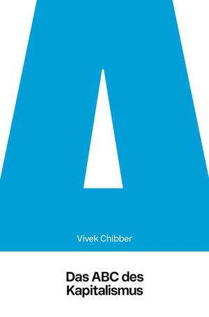 Chibber, Vivek. Das ABC des Kapitalismus - Band I-III. Brumaire Verlag GmbH, 2026.