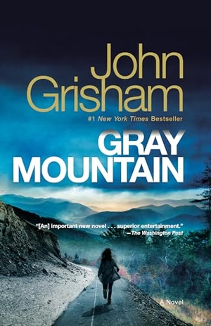 Grisham, John. Gray Mountain. JG Publishing, 2015.