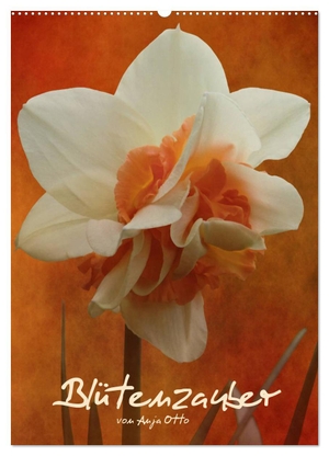 Otto, Anja. Blütenzauber (Wandkalender 2024 DIN A2 hoch), CALVENDO Monatskalender - Mit Blüten durch das Jahr. Zauberhafte Blumen mit Texturen.. Calvendo Verlag, 2023.