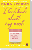 I Feel Bad About My Neck