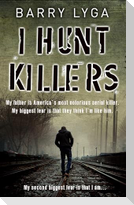 I Hunt Killers