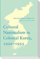 Cultural Nationalism in Colonial Korea, 1920-1925