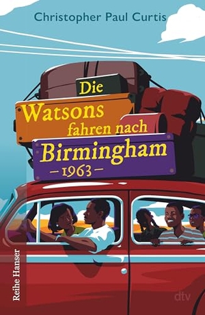Curtis, Christopher Paul. Die Watsons fahren nach Birmingham - 1963. dtv Verlagsgesellschaft, 2024.