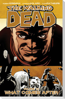 Walking Dead Volume 18: What Comes After