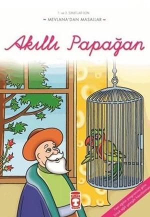 Mevlana. Akilli Papagan. Timas Yayinlari, 2016.