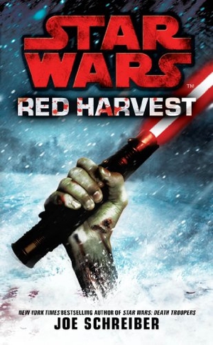 Schreiber, Joe. Star Wars - Red Harvest. Penguin, 2012.