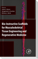 Bio-Instructive Scaffolds for Musculoskeletal Tissue Engineering and Regenerative Medicine