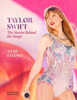 Zaleski, Annie. Taylor Swift - The Stories Behind the Songs - Every single track, explored and explained. Headline, 2024.