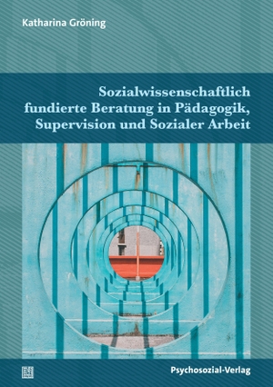 Gröning, Katharina. Sozialwissenschaftlich fundierte Beratung in Pädagogik, Supervision und Sozialer Arbeit. Psychosozial Verlag GbR, 2026.