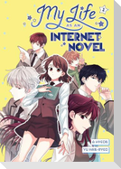 My Life as an Internet Novel, Volume 1