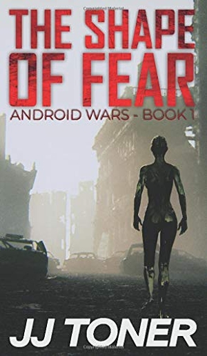 Toner, Jj. The Shape of Fear. JJ Toner Publishing, 2020.