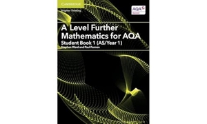 Fannon, Paul. A Level Further Mathematics for AQA Student Book 1 (AS/Year 1). Cambridge University Press, 2017.