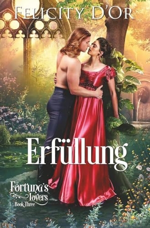 D'Or, Felicity. Fortuna's Lovers: Erfüllung. via tolino media, 2023.