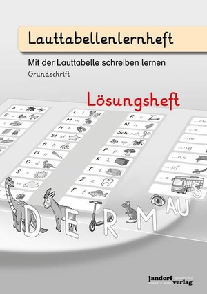 Wachendorf, Peter. Lauttabellenlernheft (Grundschrift) (Lösungsheft) - Mit der Lauttabelle schreiben lernen (Grundschrift) (Lösungsheft). jandorfverlag, 2026.