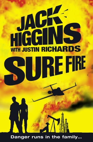 Higgins, Jack. Sure Fire. HarperCollins, 2007.