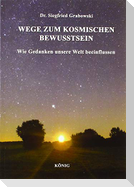 Wege zum kosmischen Bewusstsein