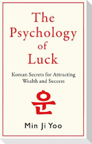 The Psychology of Luck