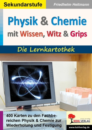 Heitmann, Friedhelm. Physik und Chemie mit Wissen, Witz & Grips - Die Lernkartothek. Kohl Verlag, 2023.