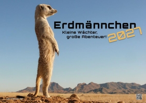 GP-Fever. de (Hrsg.). Erdmännchen - Kleine Wächter, große Abenteuer! - 2027 - Kalender DIN A2 - Der Wandkalender mit den schönsten Erdmännchen-Fotografien für das Jahr 2027 im extragroßen Format DIN A2 (ca. 60 x 42 cm)!. GP-Fever.de, 2026.