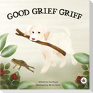 Good Grief Griff