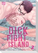 Dick Fight Island, Vol. 2