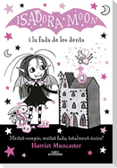 La Isadora Moon i la fada de les dents