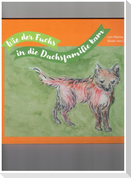 Wie der Fuchs in die Dachsfamilie kam