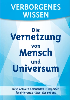 Ackermann, Bärbel (Hrsg.). Verborgenes Wissen - Die Vernetzung von Mensch und Universum - Untertitel: In 36 Artikeln beleuchten 16 Experten faszinierende Rätsel des Lebens. Verlag Esoterische Philosophie GmbH, 2019.