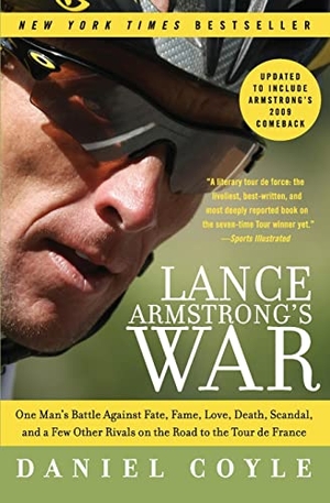 Coyle, Daniel. Lance Armstrong's War. Harper Perennial, 2010.