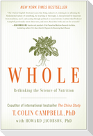 Whole: Rethinking the Science of Nutrition