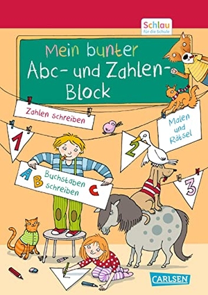 Fuchs, Caroline. Schlau für die Schule: Mein bunter ABC- und Zahlen-Block - für Vorschulkinder und Erstklässler im Alter von 5 bis 7 Jahren. Carlsen Verlag GmbH, 2023.