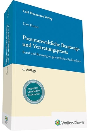 Fitzner, Uwe. Patentanwaltliche Beratungs- und Vertretungspraxis - Beruf und Beratung im gewerblichen Rechtsschutz. Heymanns Verlag GmbH, 2022.