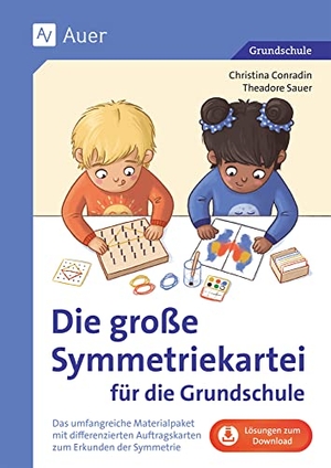 Conradin, Christina / Theadore Sauer. Die große Symmetriekartei für die Grundschule - Das umfangreiche Materialpaket mit differenzierten Auftragskarten zum Erkunden der Symmetrie (1. bis 4. Klasse). Auer Verlag i.d.AAP LW, 2024.