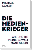 Die Medienkrieger
