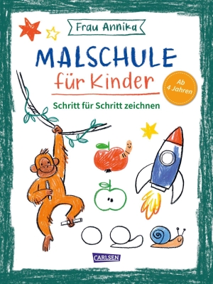 Annika, Frau. Malschule für Kinder - Schritt für Schritt zeichnen | Ein kreatives Zeichenbuch für Kinder ab 4 Jahren mit einfachen Schritt-für-Schritt-Anleitungen für Tiere, Menschen, Fahrzeuge und Natur.. Carlsen Verlag GmbH, 2026.