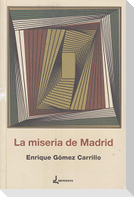 La miseria de Madrid