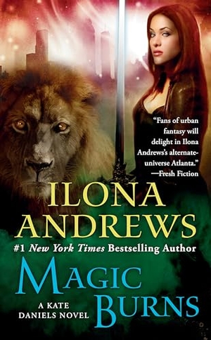 Andrews, Ilona. Magic Burns. Random House, 2008.