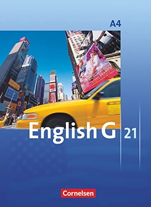 Abbey, Susan / Christie, David et al. English G 21. Ausgabe A 4. Schülerbuch - 8. Schuljahr. Cornelsen Verlag GmbH, 2009.