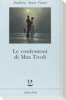 Le confessioni di Max Tivoli
